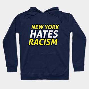 New York Hates Racism Hoodie